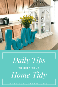 Daily Tips for Keeping Your Home Tidy