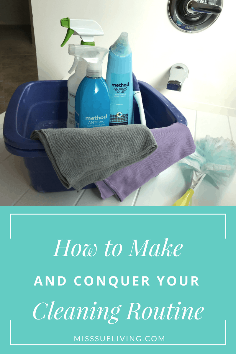 How to Make and Conquer Your Cleaning Routine, house cleaning schedule, house cleaning routine, weekly cleaning routine, clean house, cleaning checklist, easy house cleaning schedule, daily house cleaning schedule, cleaning routine