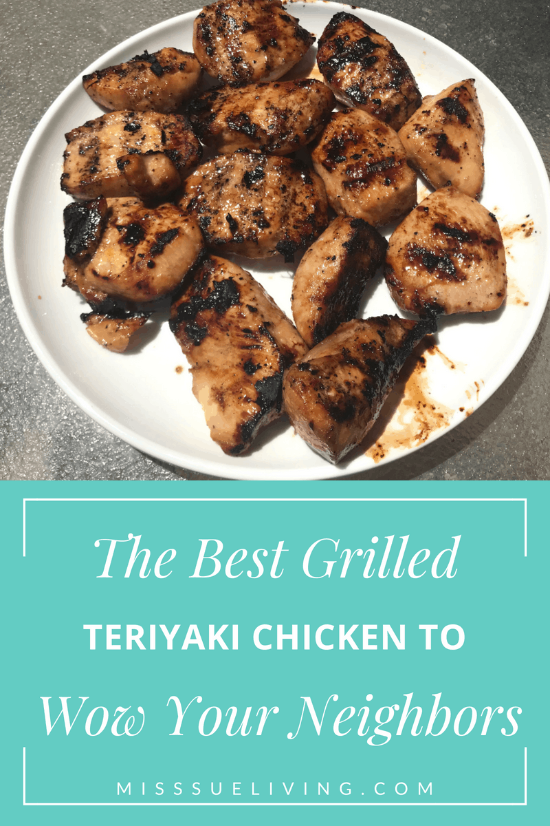 The Best Grilled Teriyaki Chicken To Wow Your Neighbors, grilled teriyaki chicken, teriyaki marinade, grilled teriyaki chicken recipe, #teriyakichicken #teriyakimarinade #teriyakisauce #grilledteriyakichicken #grilledchicken #grilledchickenbreast