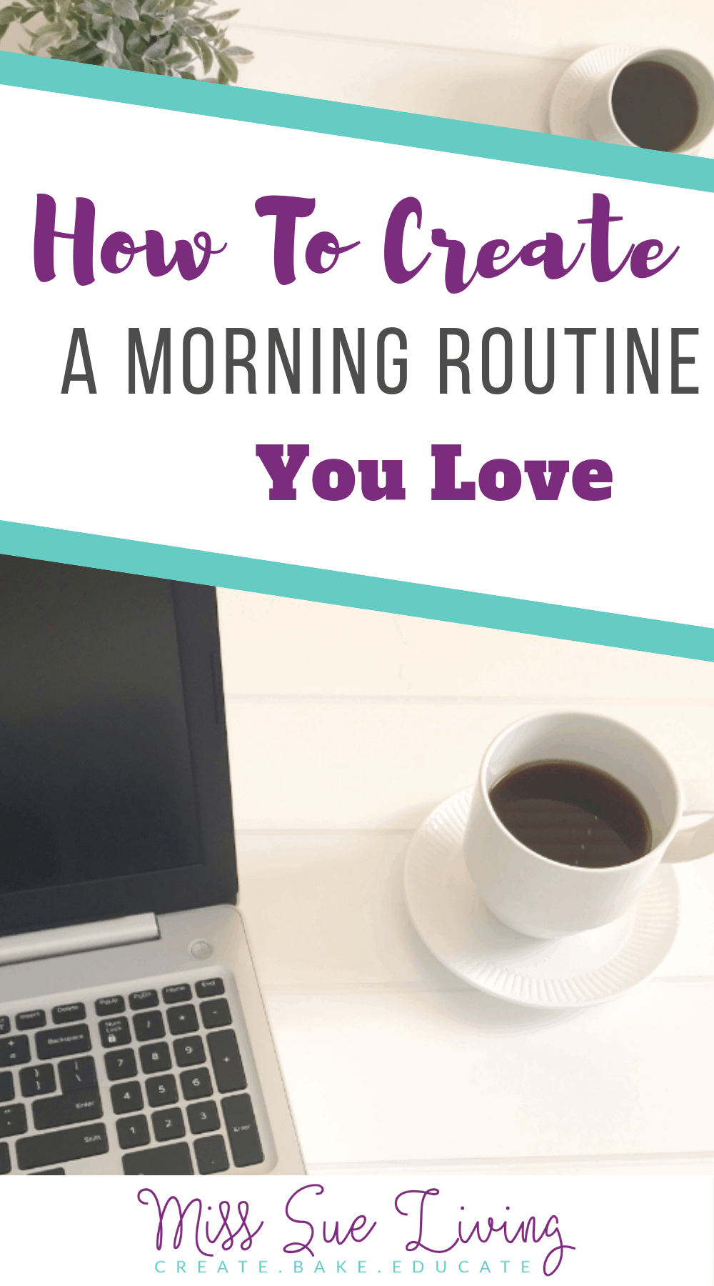 How To Create A Morning Routine You Love, how to create a morning routine, best morning routine for success, simple morning routine, create a morning routine, how to create a morning routine tips, how to morning routine, how to create a morning ritual, #morningroutine #morningschedule
