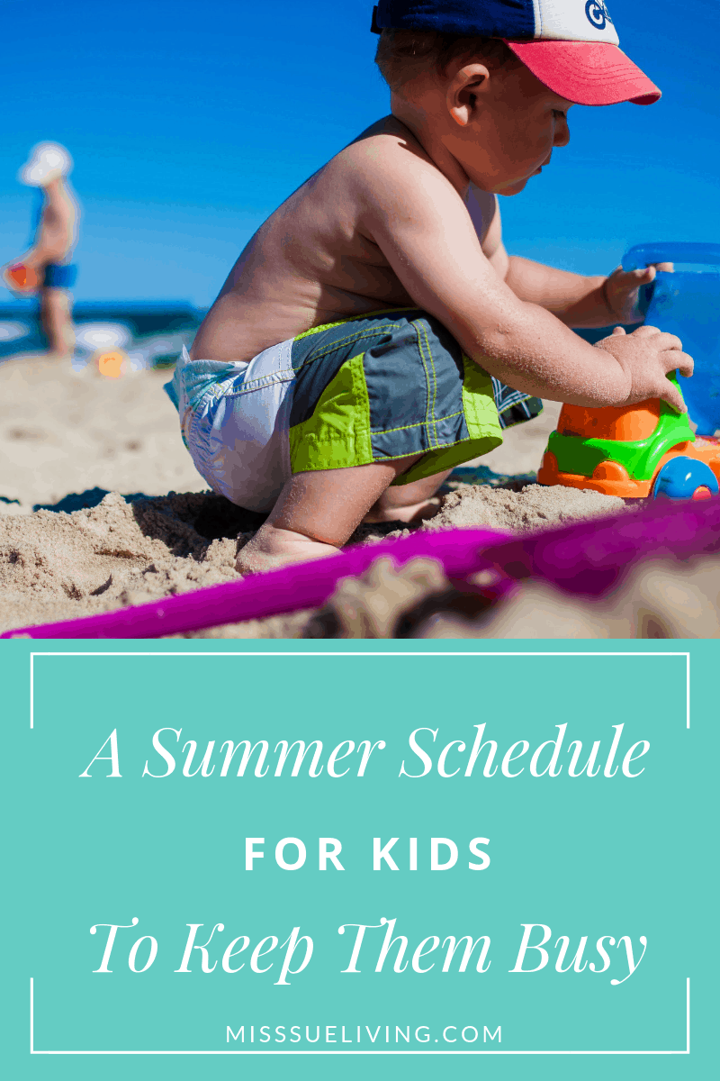 a-summer-schedule-for-kids-that-will-keep-them-busy-miss-sue-living