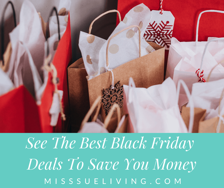 See The Best Black Friday Deals To Save You Money ~ Miss Sue Living