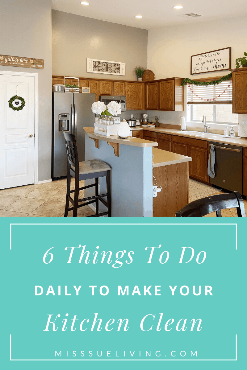 https://misssueliving.com/wp-content/uploads/2020/02/6-Things-To-Do-Daily-To-Make-Your-Kitchen-Clean-FI.png