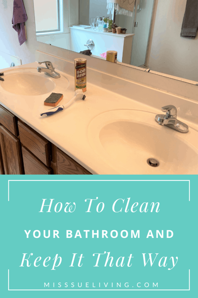 How To Clean Your Bathroom And Keep It That Way Miss Sue Living - How To Brighten Old Bathroom Countertops