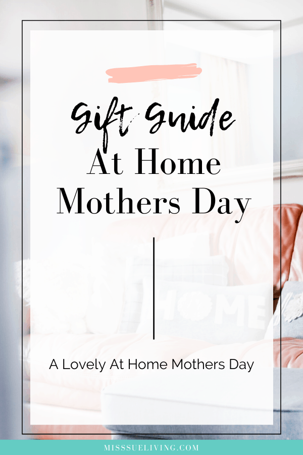 mothers day gift guide, mothers day gift guide 2020, mothers day gifts, best mothers day gifts 2020 #mothersday #mothersdaygiftguide