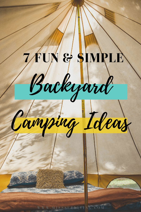 Backyard camping, backyard campout, backyard camping ideas for kids, backyard camping ideas