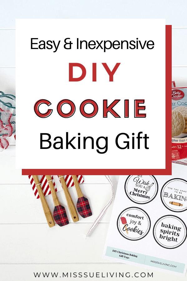 Easy and Inexpensive DIY Cookie Baking Gift - Miss Sue Living